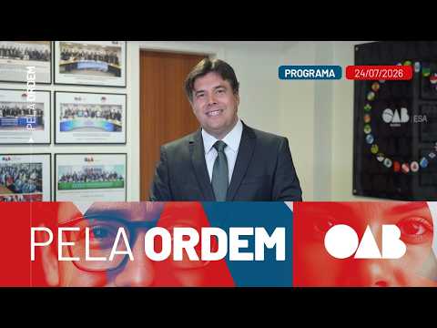 Programa Pela Ordem - Edição 62.º | OAB Nacional na TV Justiça
