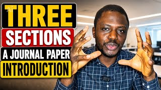 The 3 Essential Parts of a Journal Paper Introduction | Academic Writing Guide