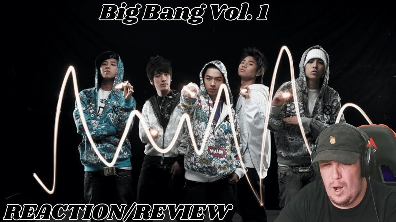 Reaction To Big Bang - BIGBANG Vol. 1
