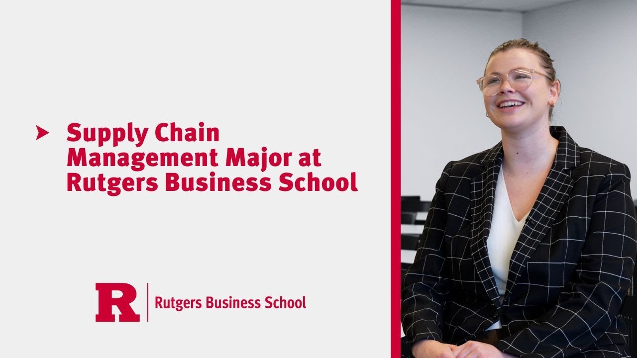 Supply Chain Management Rutgers Ranking Supply Chain Management Major at Rutgers Business School: Olivia Parker ...