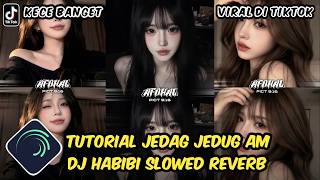 Download Lagu Tutorial Jedag Jedug Alight Motion DJ Habibi Slowed Reverb MP3