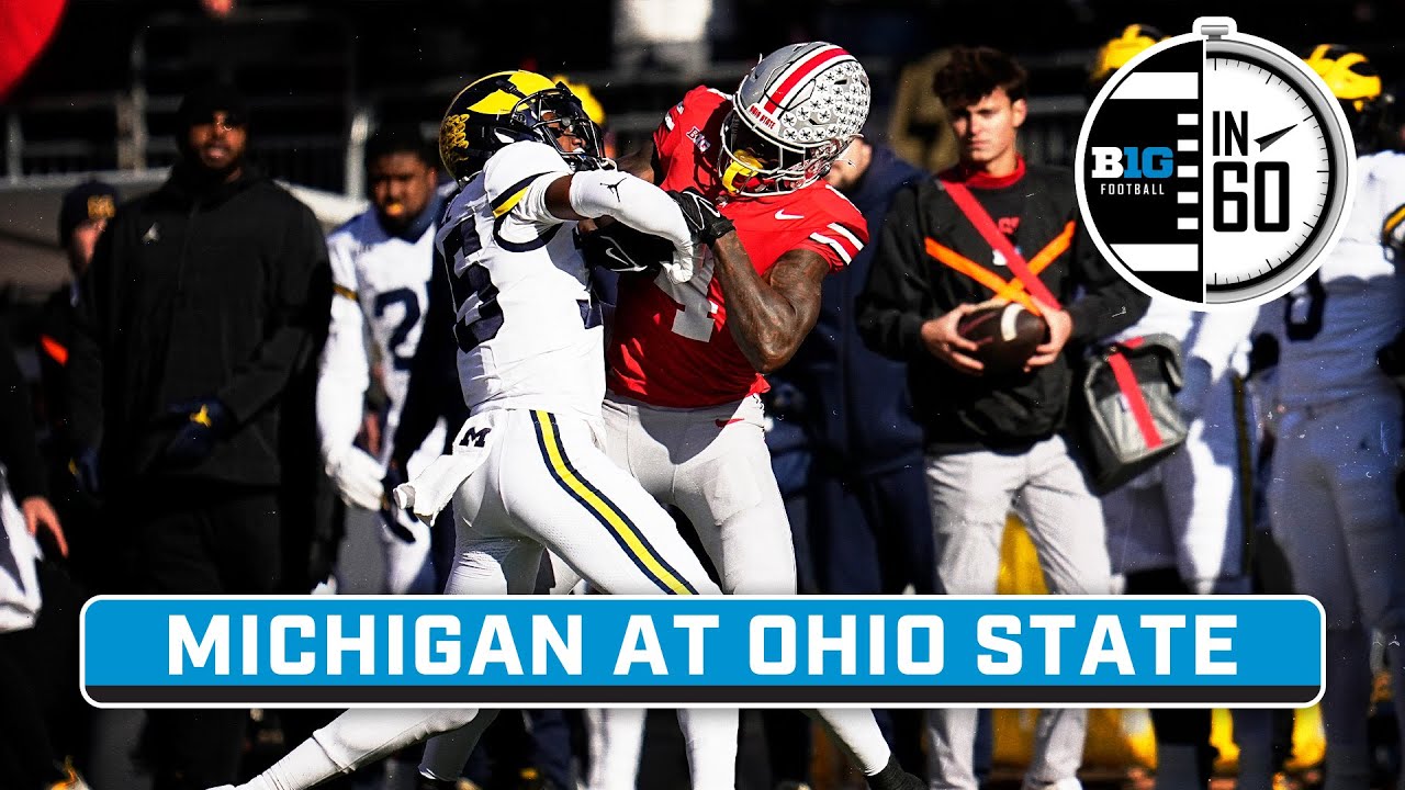 Michigan at Ohio State | Dec. 1, 2024 | B1G Football in 60 - YouTube