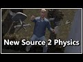 Source 2's New Physics Engine