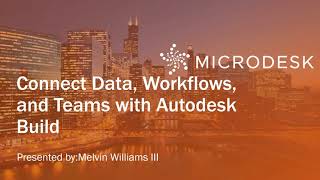 Connect Data, Workflows, and Teams with Autodesk Build
