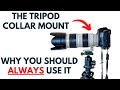 tripod collar mount   why you should use it