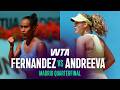 Leylah Fernandez vs. Mirra Andreeva | 2026 Madrid Quarterfinals | WTA Match Highlights