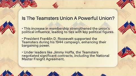 Is The Teamsters Union A Powerful Union? - Stories of the States