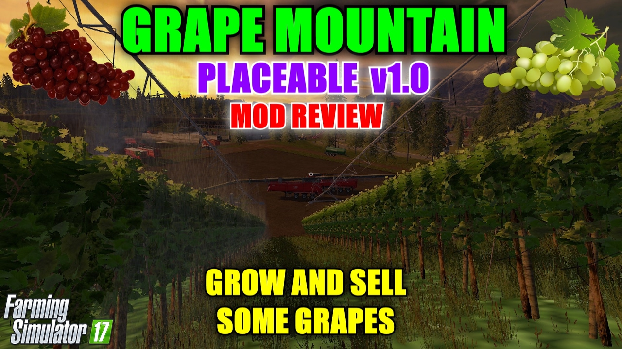 Farming Simulator 17 - Grape Mountain (Vine Yard) Placeable v1.0 "Mod Review"