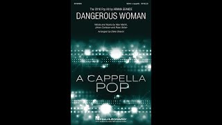 Dangerous Woman (SSAA Choir) - Arranged by Deke Sharon