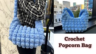 Part 2 | Crochet Popcorn Bag | Jennie Puffy Bag