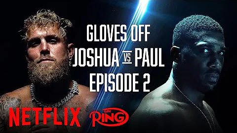 NETFLIX UNCUT: Jake Paul vs Anthony Joshua | GLOVES OFF EPISODE 2