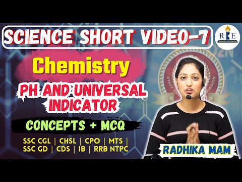 Science Short Video -7| pH and Universal Indicator | SSC CGL/CHSL/CPO/MTS/GD/CDS/IB/RRB NTPC