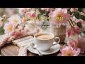 Happy Spring Jazz ☕ Smooth Bossa Nova Piano &amp; Coffee Jazz Music for Relaxing Morning Mood