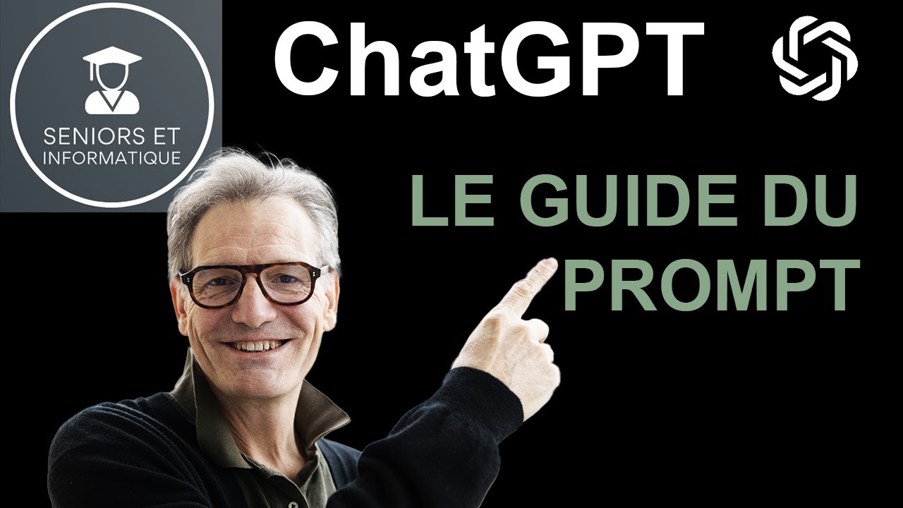 ChatGPT -  LE GUIDE DU PROMPT