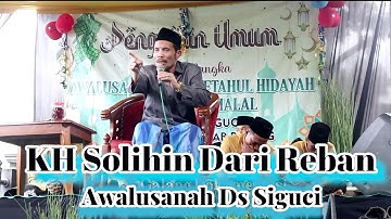 Pengajian Bapak KH Solihin Dari Reban Batang Terbaru Di Desa Siguci Pecalungan