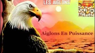 LES AIGLONS — Aiglons En Puissance