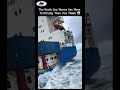 Massive North Sea Waves Swallow Cargo Ships 😳 #northsea #waves #ship