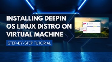 How to Install Linux Distro Deepin OS on a Virtual Machine