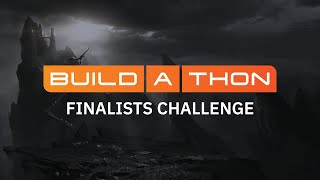 Build-a-Thon Live: Finalists Challenge