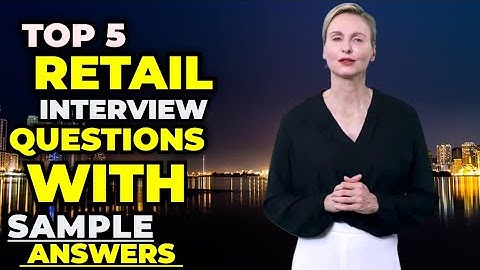 Top 5 interviewvragen en -antwoorden voor de detailhandel