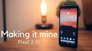 Customizing the Pixel 2 XL - making it mine screenshot 1