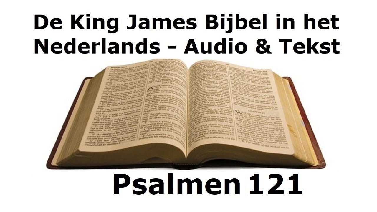 Psalmen 121 - De King James in het Nederlands - Audio Bijbel - YouTube
