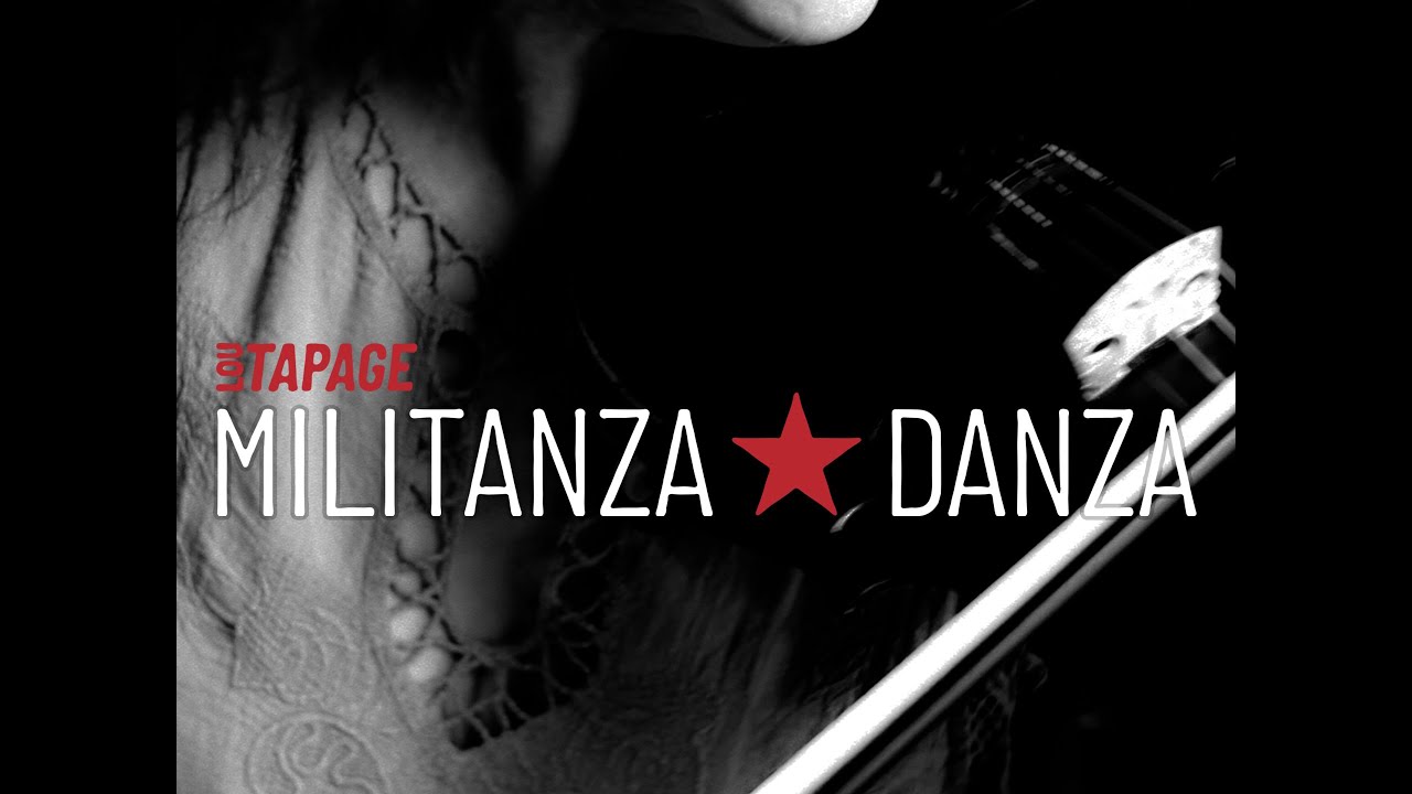 MILITANZA DANZA - Lou Tapage