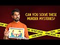 Can You Solve These Murder Mysteries? | Ok Tested