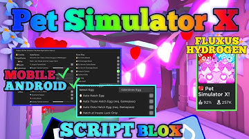PET SIMULATOR X Script Mobile UPDATE VALENTINE | Auto Farm Love | Auto Hatch Valentine