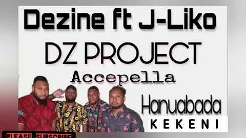 "Hanuabada Kekeni (DZ PROJECT 2020)" Dezine ft. J-Liko (Acepella by DZ PROJECT) (Fresh PNG Music) ::