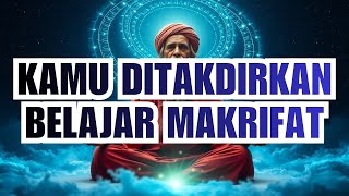 Ilmu Makrifat Paling Tinggi Rahasia Besar Yang Tidak Diajarkan Kepada Semua Muslim