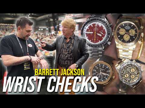 We Wrist Check Buyers At Barrett Jackson Scottsdale!