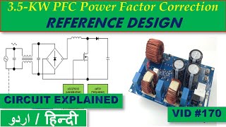 {170} 3500 Watt / 3.5 KW PFC Power Factor Correction Reference Design Circuit - Explained