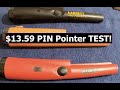 Testing a $13.59 Pin Pointer against Garretts $120+ Pin Pointer! Not what you thought!