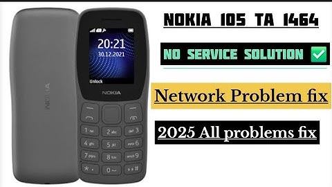 nokia ta-1464 no service solution, nokia 105+(2022) no service solution 💯✅️2025