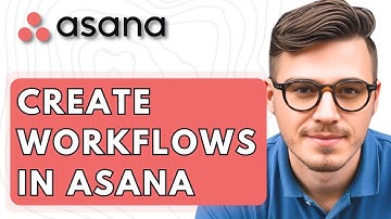 How To Create Workflows In Asana [2026 Guide]