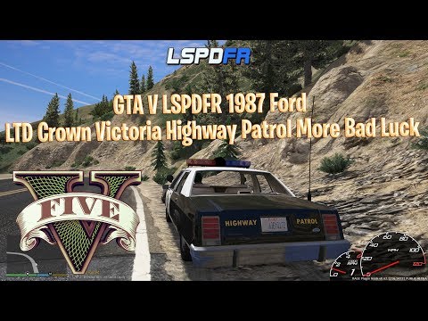 GTA V LSPDFR 1987 Ford LTD Crown Victoria Highway Patrol More Bad Luck