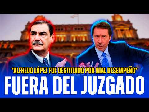 🚨REMOVIERON AL JUEZ ALFREDO LÓPEZ POR EXPRESIONES ANTISEMITAS Y MAL DESEMPEÑO