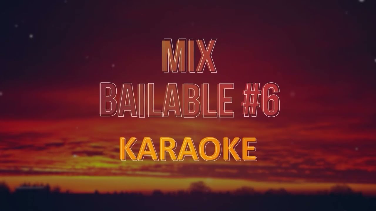 Mix Variado Para Fiestas #03 , Karaoke CON COROS
