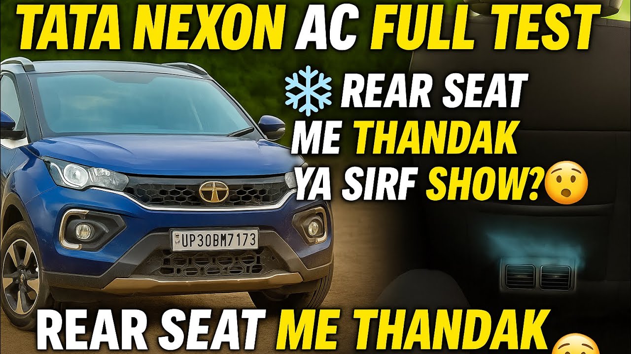 Tata Nexon AC Full Test ❄️ Rear Seat Me Thandak Ya Sirf Show? | Real Review in Indian Heat 