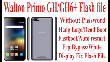 Walton Primo GH6 Flash File MT6580 Without Password|Frp Bypass|Hang Logo|Auto Restart| No Dead Risk
