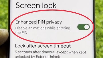 Enhanced PIN privacy | Screen Lock in Google Pixel Mobile