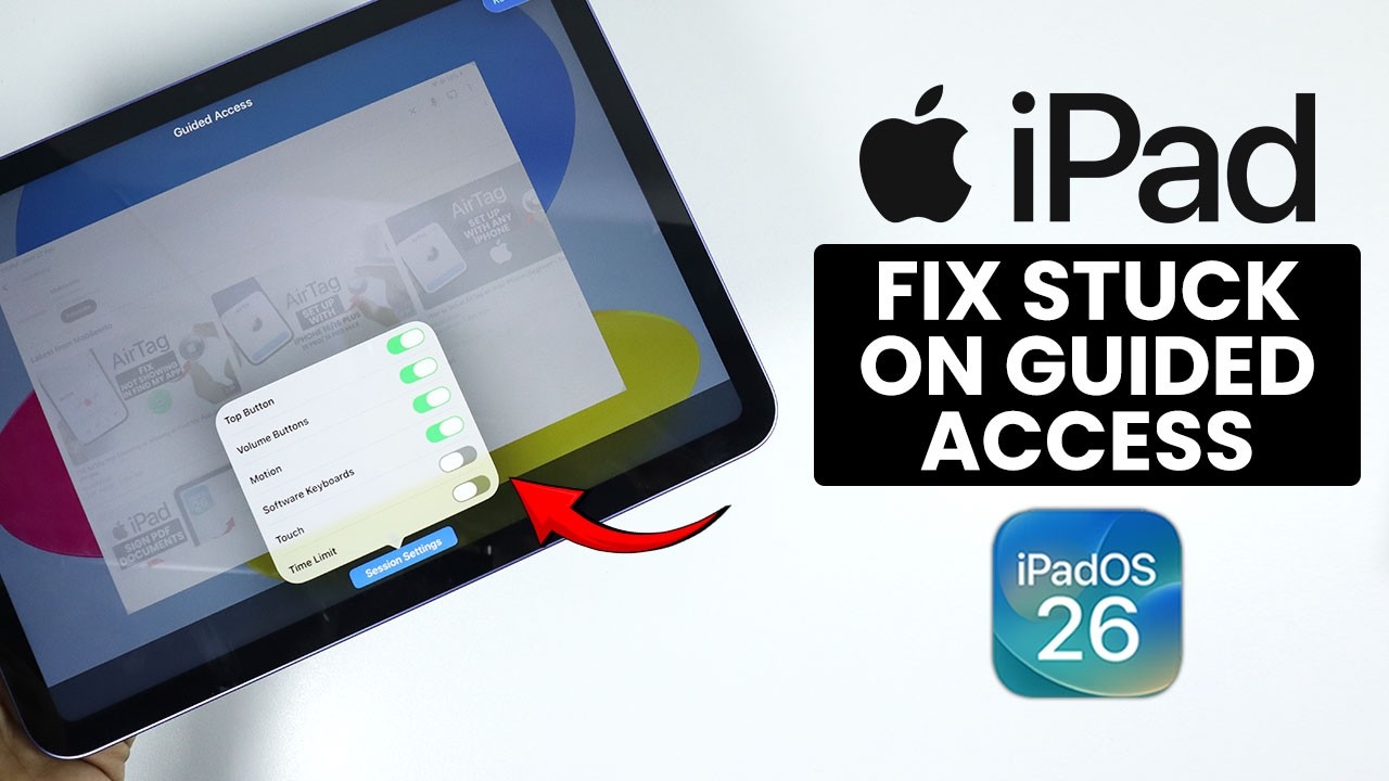 How to Fix iPad is Stuck on Guided Access (iPadOS 26) - YouTube