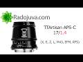 TTArtisan APS-C DJ-OPTICAL 17mm F/1.4 (E, X, Z, L, M43, EFM, RFS)