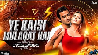 Ye Kaisi Mulakat Hai Club Mix Love Song