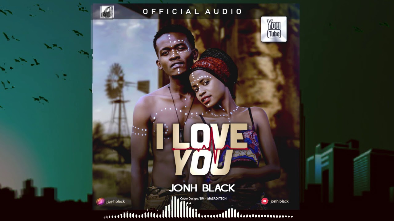John Black - I love you   (Official Audio 2020)