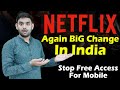 Netflix Big Change in India | Netflix Stop Mobile Free Access | Netflix Planning Increase Plan Price