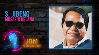 Vignette de la vidéo "S. Jibeng - Musafir Kelana (Official Karaoke Video)"