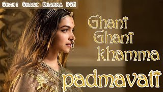 Ghani Re Ghani Re Khamma [OST] - Padmavat screenshot 5