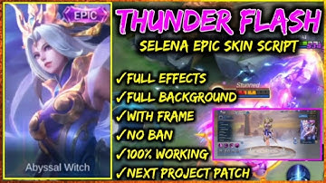 SELENA THUNDER FLASH SKIN SCRIPT | MATHILDA PATCH | RANGER OFFICIAL